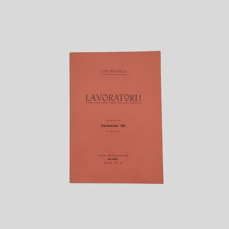 Lavoratori! All’operaio dell’officina – Ai lavoratori del mare, della terra, … | Immagine Gallery 1