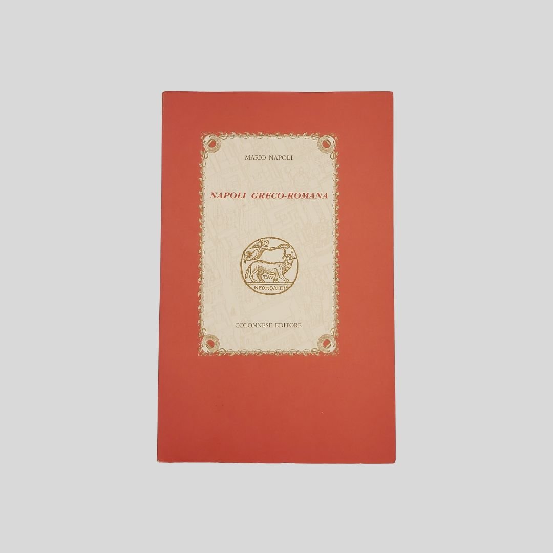 Napoli greco-romana. Con un ricordo di Giovanni Pugliese Carratelli. Presentazione … | Immagine principale