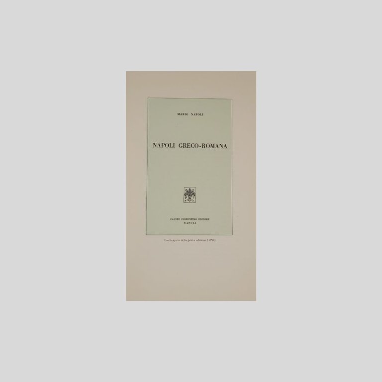 Napoli greco-romana. Con un ricordo di Giovanni Pugliese Carratelli. Presentazione … | Immagine Gallery 3