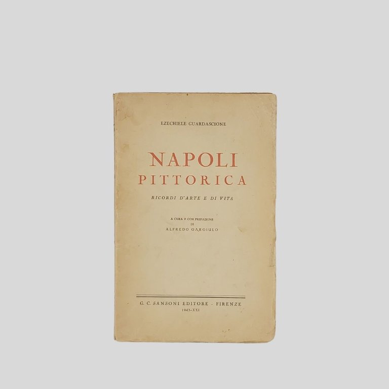 Napoli pittorica. Ricordi d’arte e di vita. A cura e … | Immagine Gallery 1
