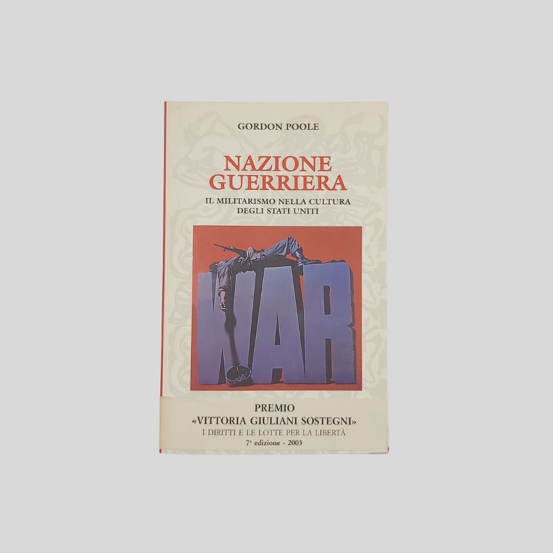 Nazione guerriera. Il militarismo nella cultura degli Stati Uniti. | Immagine principale