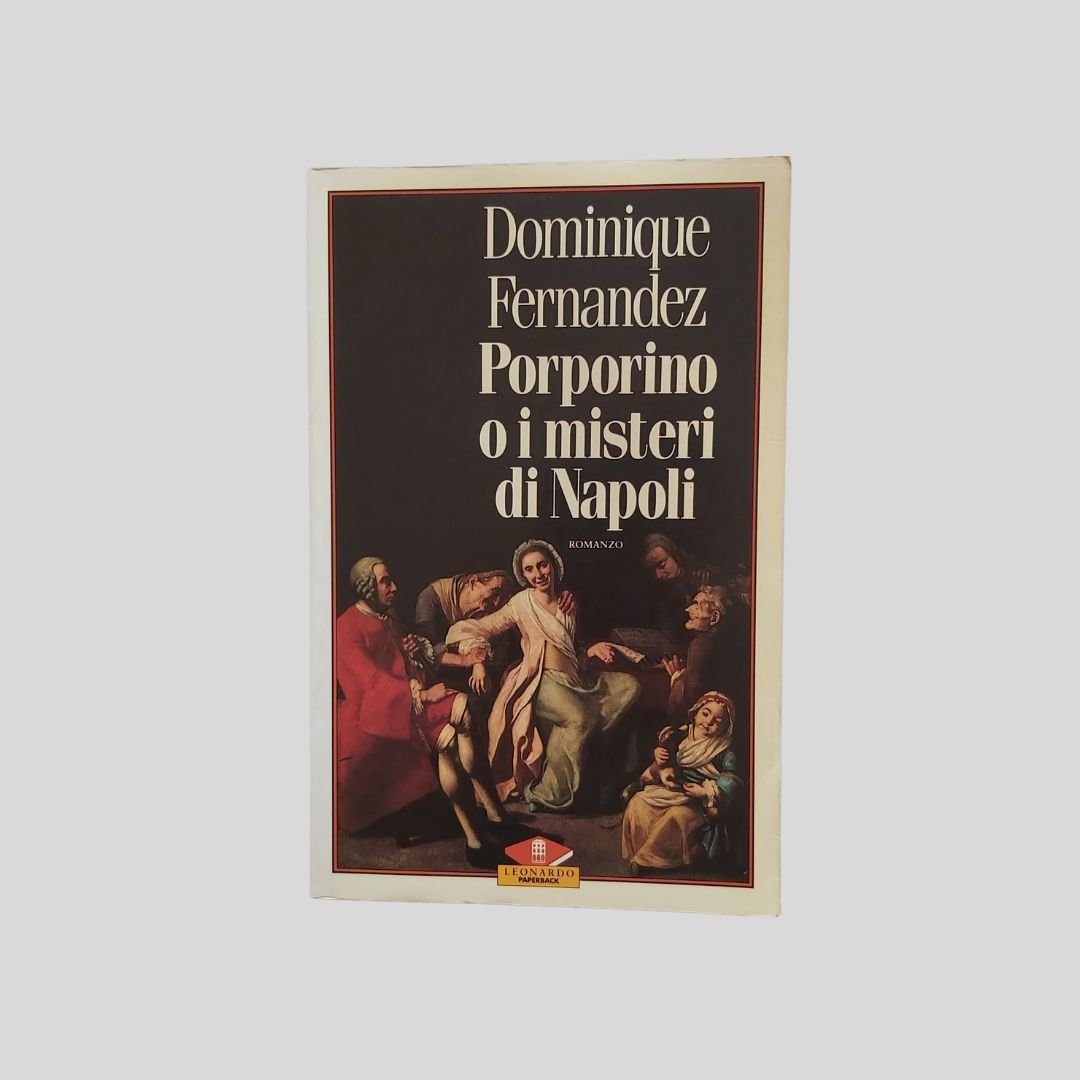 Porporino o i misteri di Napoli. Romanzo. Traduzione di Anna …