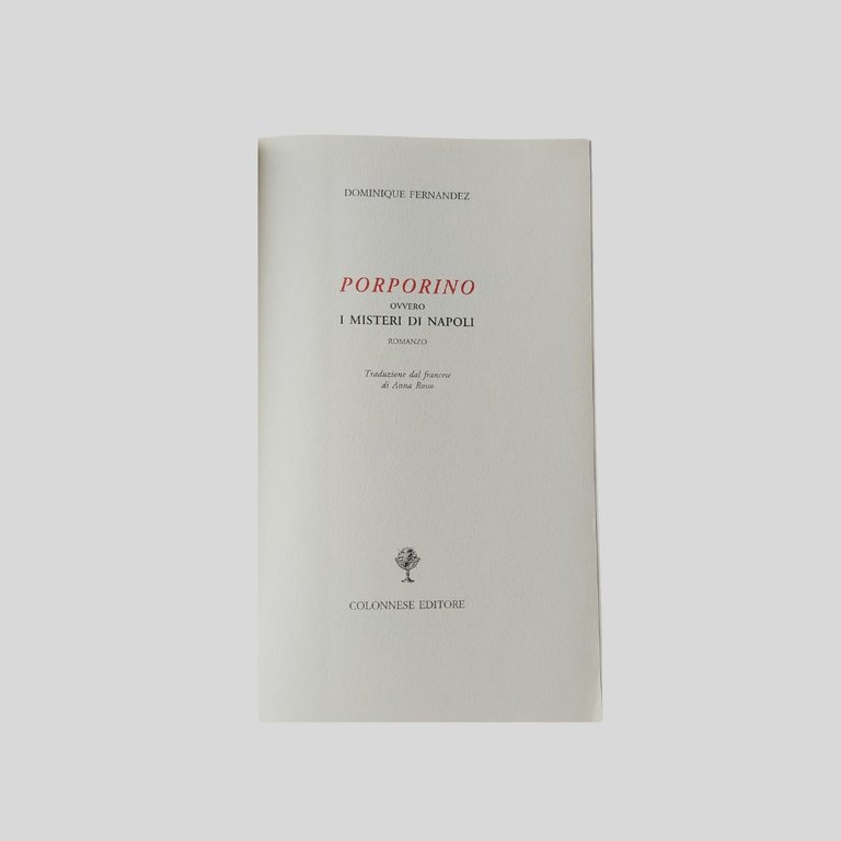 Porporino ovvero I misteri di Napoli. Romanzo. Traduzione dal francese … | Immagine Gallery 2