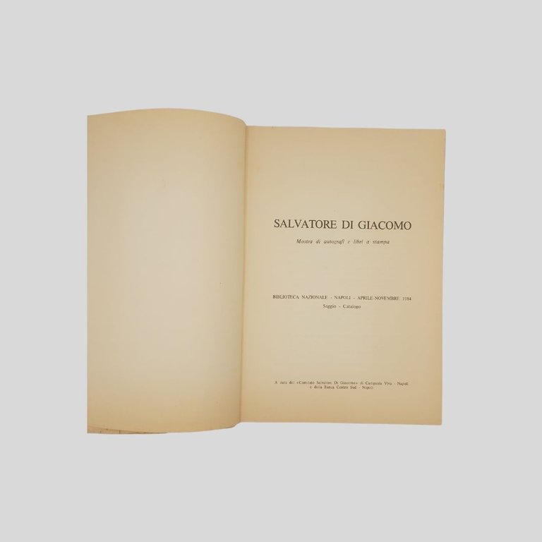 Salvatore Di Giacomo. Mostra di autografi e libri a stampa. | Immagine Gallery 2