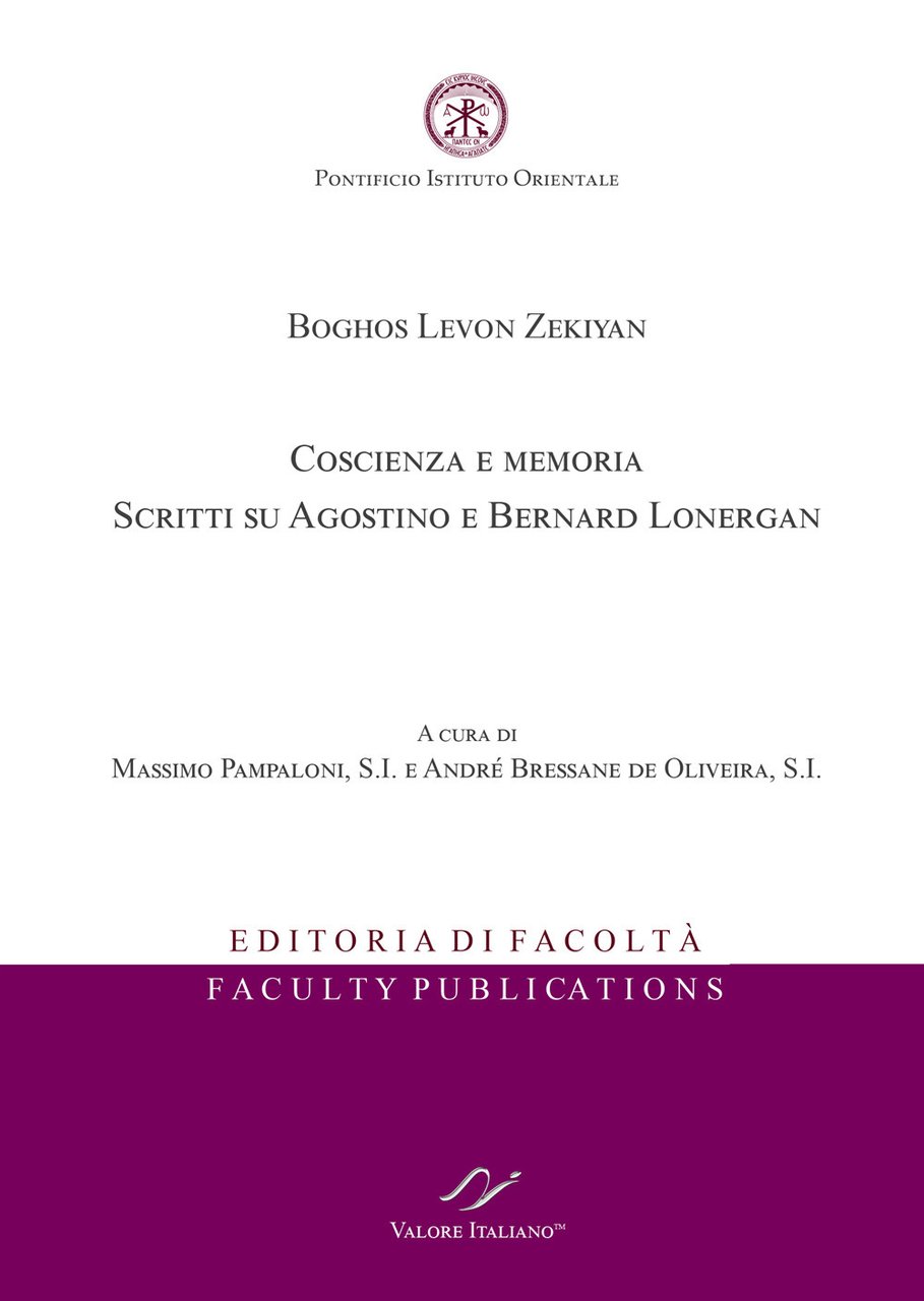 Boghos Levon Zekiyan. Coscienza e memoria. Scritti su Agostino e …