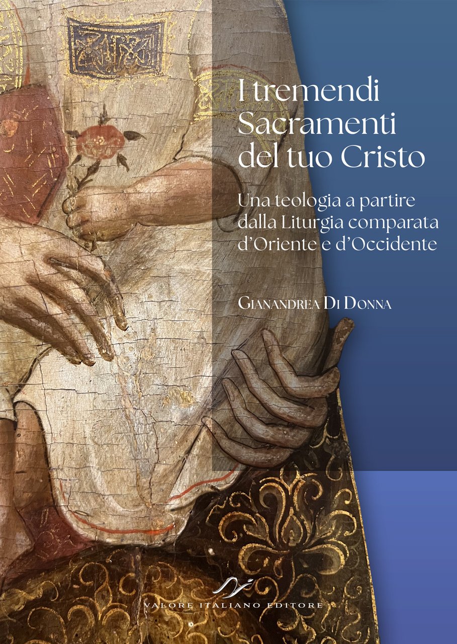 I tremendi Sacramenti del tuo Cristo. Una teologia a partire …