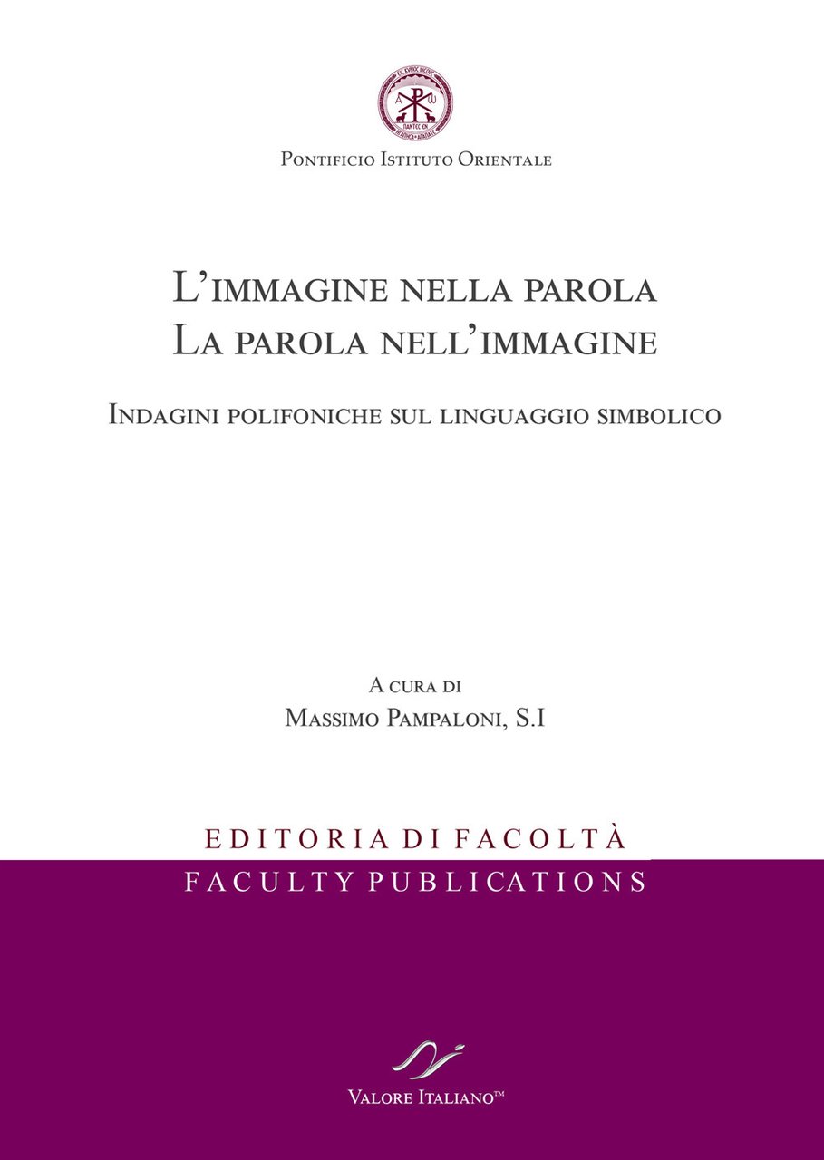 L'immagine nella parola. La parola nell’immagine. Indagini polifoniche sul linguaggio …