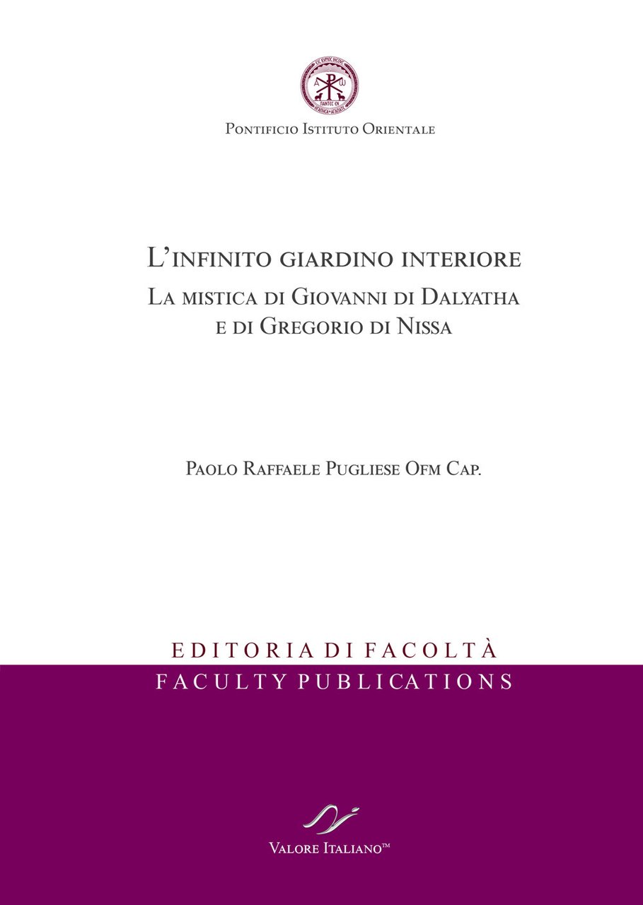L'infinito giardino interiore. La mistica di Giovanni di Dalyatha e …