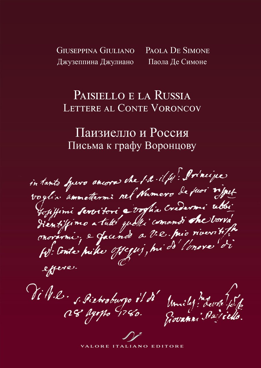 Paisiello e la Russia. Lettere al Conte Voroncovv. Ediz. italiana …