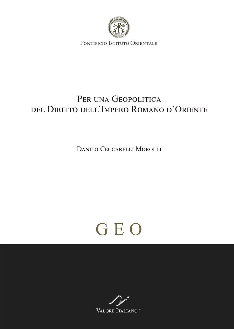 Per una geopolitica del diritto dell’Impero Romano d’Oriente