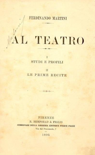 AL TEATRO. Studi e profili; Le prime recite.