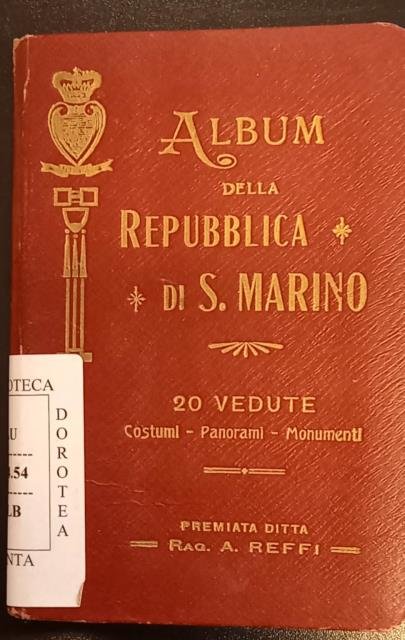 ALBUM DELLA REPUBBLICA DI SAN MARINO. 20 vedute: Costumi, Panorami, …
