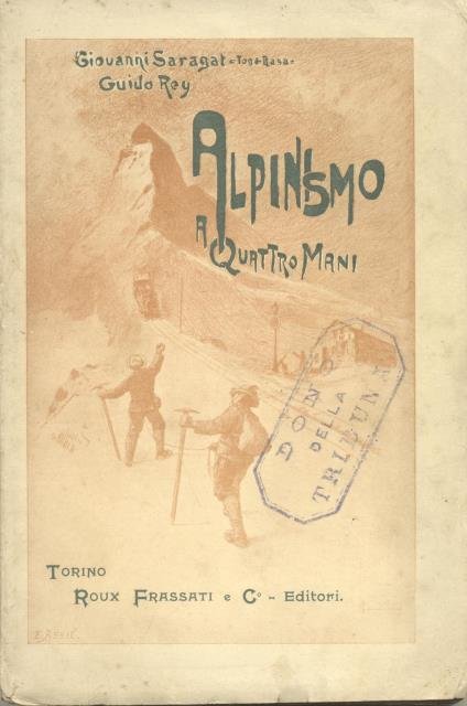 ALPINISMO A QUATTRO MANI. 1910.