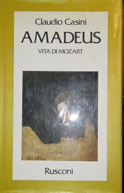 AMADEUS. Vita di Mozart.