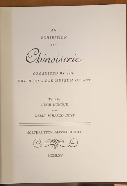 An Exhibition of Chinoiserie organized by the Smith College Museum …
