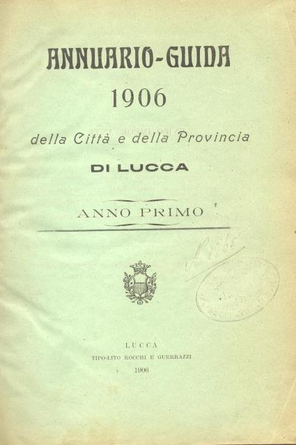 ANNUARIO - GUIDA 1906 DELLA CITTA' E DELLA PROVINCIA DI …