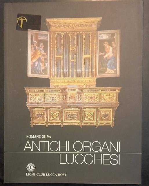 ANTICHI ORGANI LUCCHESI.