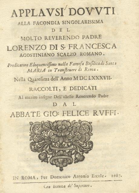 APPLAUSI DOVUTI ALLA FACONDIA SINGOLARISSIMA DEL MOLTO REVERENDO PADRE LORENZO …