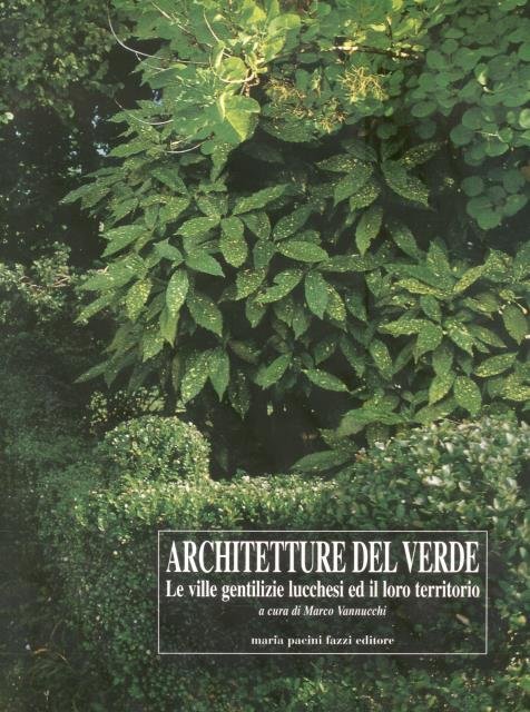 ARCHITETTURE DEL VERDE. Le ville gentilizie lucchesi ed il loro …