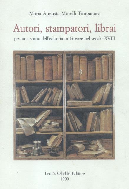 AUTORI, STAMPATORI, LIBRAI. Per una storia dell'editoria in Firenze nel … | Immagine principale