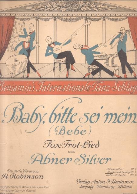 BABY, BITTE SEI MEIN ("Bebé"). Fox-Trot Lied. Deutsch Worte von …