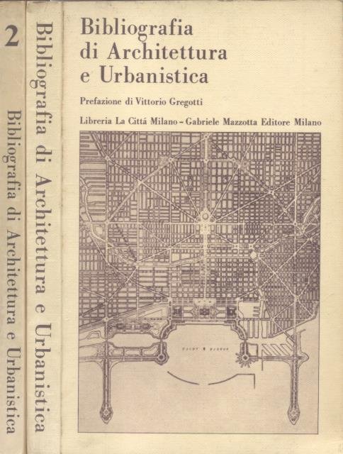 BIBLIOGRAFIA DI ARCHITETTURA E URBANISTICA. Prefazione di Vittorio Gregotti. 1971-1973.