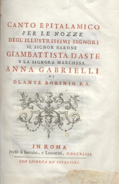 CANTO EPITALAMICO PER LE NOZZE DEGL'ILLUSTRISSIMI SIGNORI IL SIGNOR BARONE …