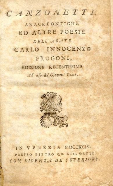 CANZONETTE ANACREONTICHE ED ALTRE POESIE. Edizione recentissima ad uso de' …