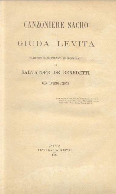 CANZONIERE SACRO DI GIUDA LEVITA. Tradotto dall'ebraico ed illustrato da …