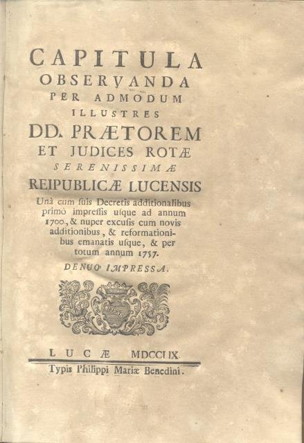 CAPITULA OBSERVANDA PER ADMODUM ILLUSTRES DD.PRAETOREM ET JUDICES ROTAE SERENISSIMAE …