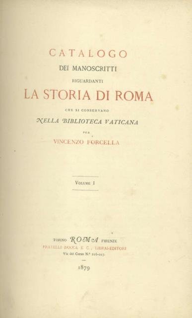 CATALOGO DEI MANOSCRITTI RIGUARDANTI LA STORIA DI ROMA. Che si …