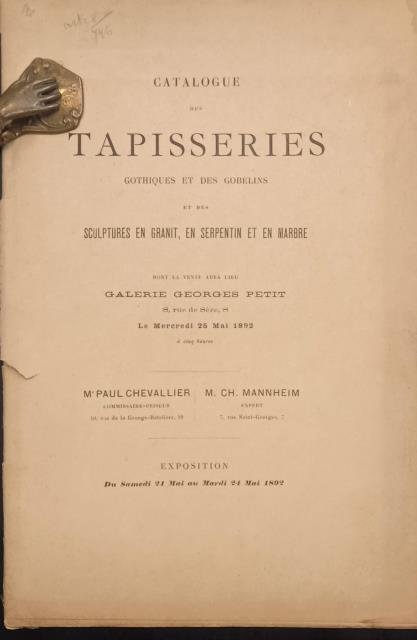 Catalogue des Tapisseries gothiques et des gobelins et des sculptures …