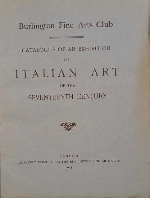 CATALOGUE OF AN EXHIBITION OF ITALIAN ART ON THE SEVENTEENTH …