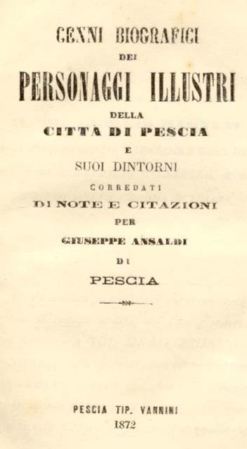 CENNI BIOGRAFICI DEI PERSONAGGI ILLUSTRI DELLA CITTÀ DI PESCIA E …