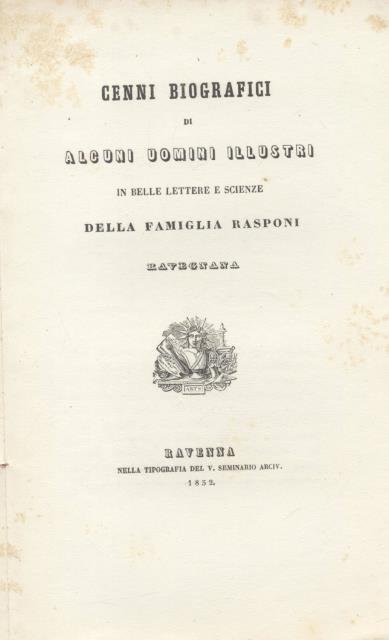 CENNI BIOGRAFICI DI ALCUNI UOMINI ILLUSTRI IN BELLE LETTERE E …