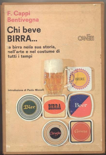 CHI BEVE BIRRA. "La birra nella sua storia, nell'arte e …
