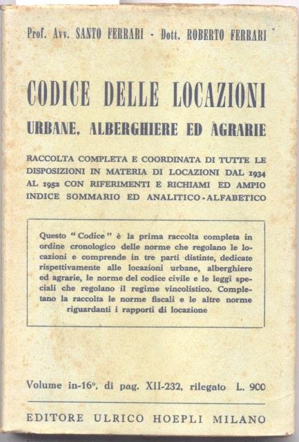 CODICE DELLE LOCAZIONI URBANE, ALBERGHIERE E AGRARIE. Raccolta completa e …