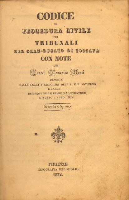 CODICE DI PROCEDURA CIVILE PEI TRIBUNALI DEL GRAN-DUCATO DI TOSCANA. …
