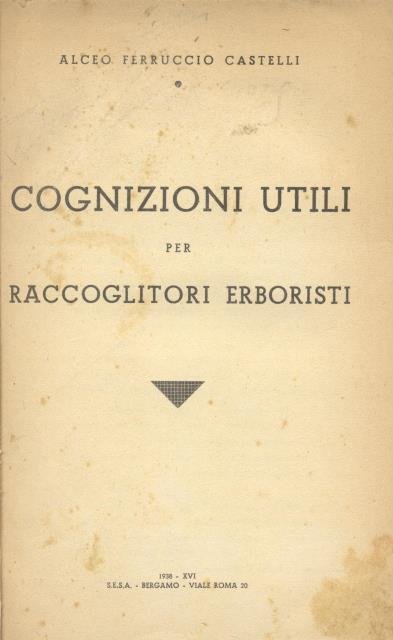 COGNIZIONI UTILI PER RACCOGLITORI ERBORISTI.