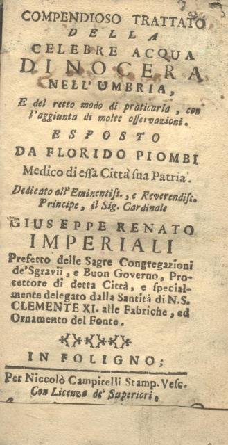 COMPENDIOSO TRATTATO DELLA CELEBRE ACQUA DI NOCERA NELL'UMBRIA. E del …