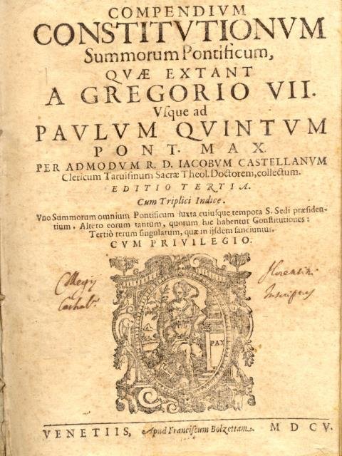 COMPENDIUM CONSTITUTIONUM SUMMORUM PONTIFICUM, QUAE EXTANT A GREGORIO VII. USQUE …