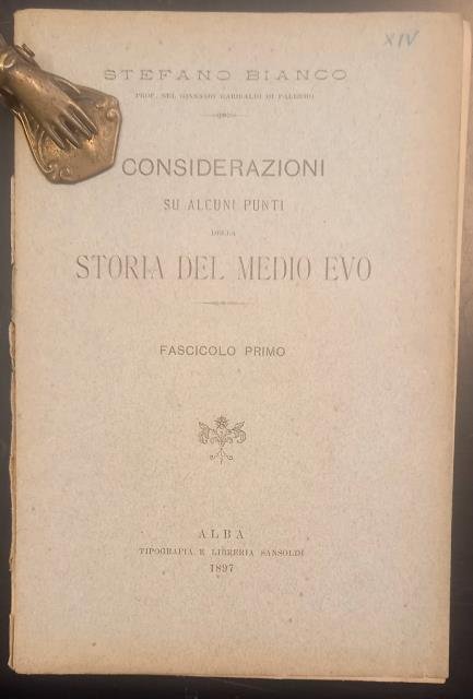 CONSIDERAZIONI SU ALCUNI PUNTI DELLA STORIA DEL MEDIO EVO. Fascicolo …