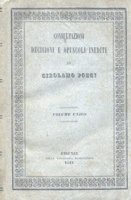 CONSULTAZIONI, DECISIONI E OPUSCOLI INEDITI. Volume unico.
