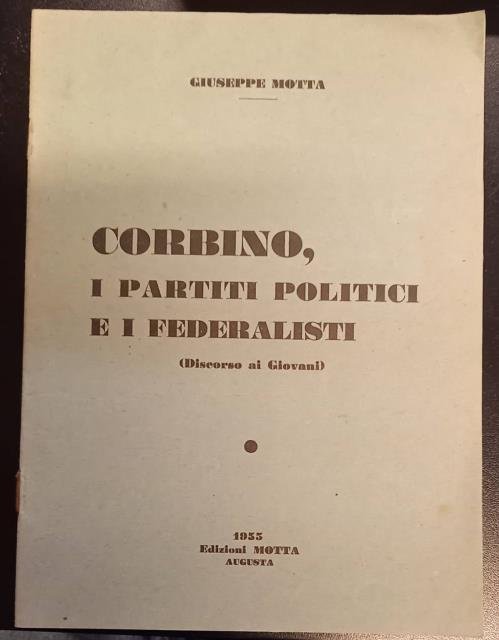CORBINO, I PARTITI POLITICI E I FEDERALISTI. Discorso ai giovani.