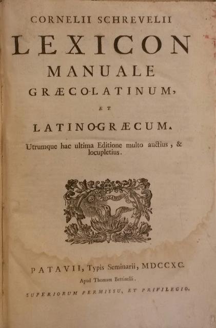 CORNELII SCHREVELII LEXICON MANUALE GRAECO-LATINUM, ET LATINUM-GRAECUM. Utrumque hac ultima …