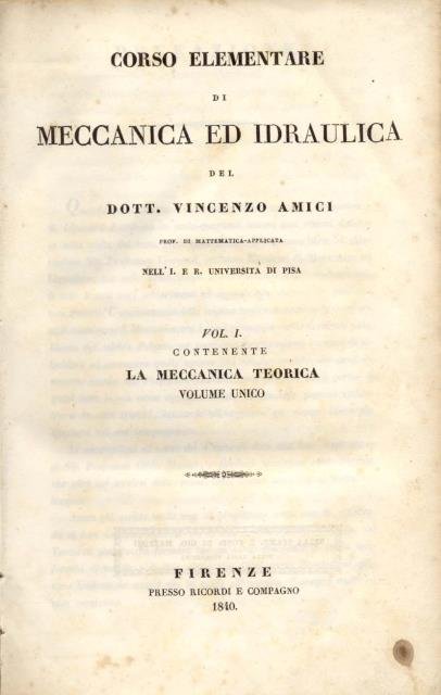 CORSO ELEMENTARE DI MECCANICA ED IDRAULICA. 1840-1842.