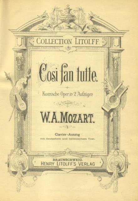 COSì FAN TUTTE (1790). Komische Oper in 2 Aufzügen. Clavier …