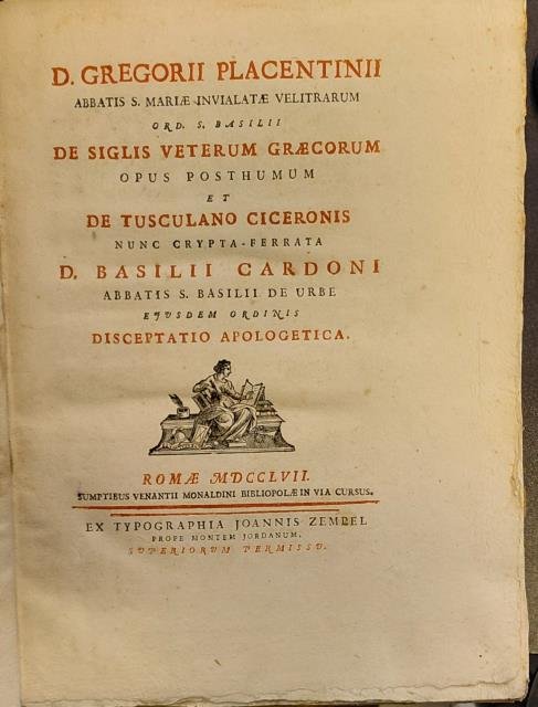 D. Gregorii Placentinii abbatis S. Marii Invialatae Velitrarum ord. S. …