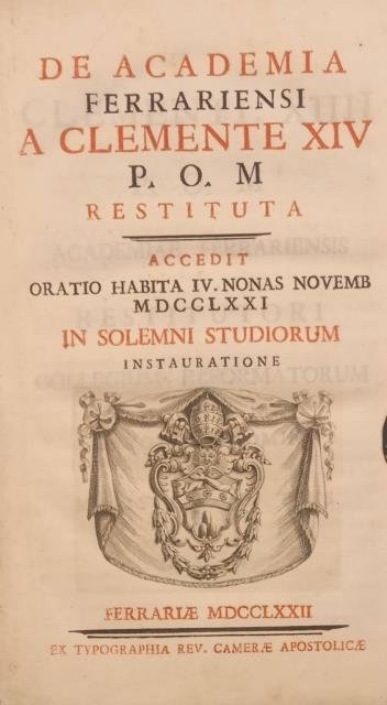 DE ACADEMIA FERRARIENSI A CLEMENTE XIV P. O. M. RESTITUTA. …