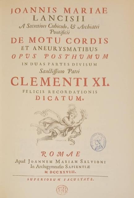 DE MOTU CORDIS ET ANEURYSMATIBUS. Opus posthumum in duas partes …